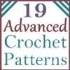 19 Advanced Crochet Patterns