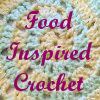 Food and Craft 48 Food Inspired Crochet Afghan Patterns