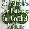 34 St Patricks Day Patterns for Crochet Afghans