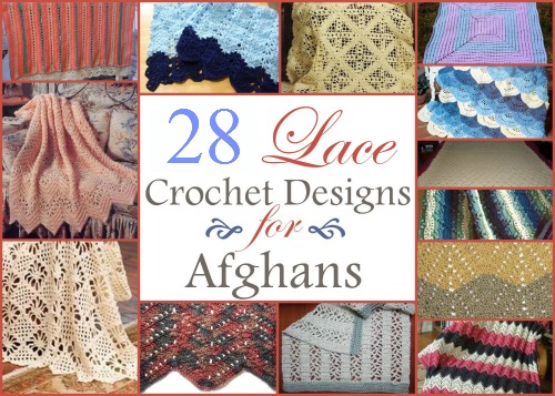 28 Lace Crochet Designs for Afghans