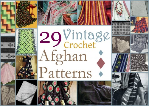 29 Vintage Crochet Afghan Patterns
