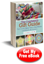 Download your free copy of The Crocheters Gift Guide: Free Crochet Afghan Patterns, Baby Blankets, and More for All Occasions today.