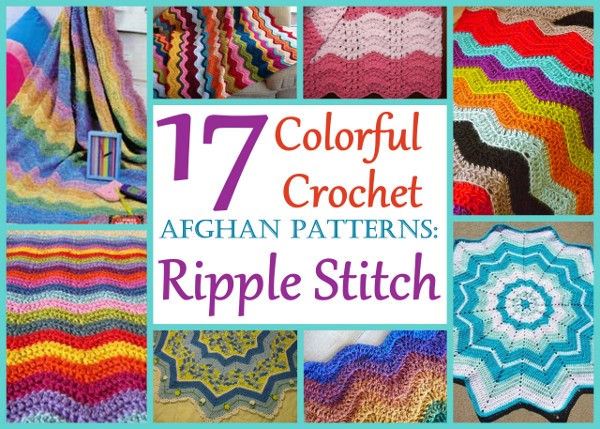 17 Colorful Crochet Afghan Patterns: Ripple Stitch