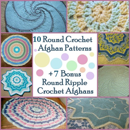 10 Round Crochet Afghan Patterns